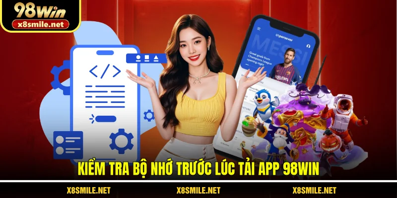 Kiểm tra bộ nhớ trước lúc tải app 98Win