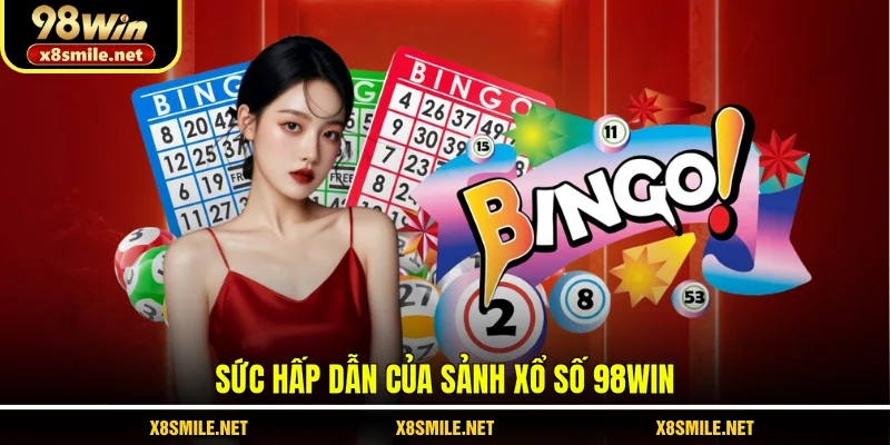 Sức hấp dẫn của sảnh Xổ số 98Win